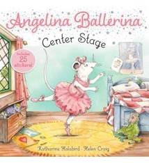 Simon Spotlight Angelina Ballerina: Center Stage