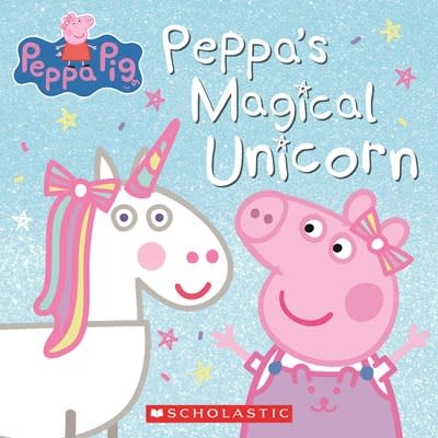 Scholastic Inc. Peppa Pig: Peppa's Magical Unicorn