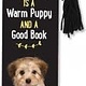 Happiness I a Warm Puppy and a Good Book (Beaded Bookmark)