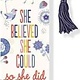 She Believed She Could, So She Did (Beaded Bookmark)