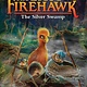 Scholastic Inc. Last Firehawk #8 The Silver Swamp