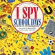 Cartwheel Books I Spy School Days: A Book of Picture Riddles