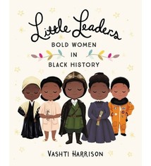 Little, Brown Books for Young Readers Little Leaders: Bold Women in Black History