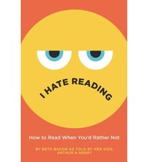HarperCollins I Hate Reading: How to Read When You'd Rather Not