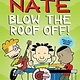 Andrews McMeel Publishing Big Nate: Blow the Roof Off!
