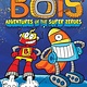 Little Simon Bots #7 Adventures of the Super Zeroes