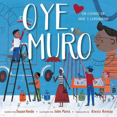 Simon & Schuster/Paula Wiseman Books Oye, Muro (Hey, Wall)