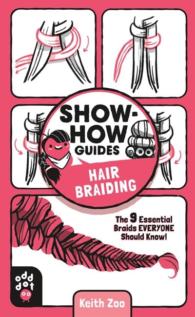 Odd Dot Show-How Guides: Hair Braiding