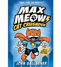 Random House Books for Young Readers Max Meow #1 Cat Crusader