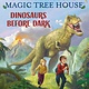 Random House Books for Young Readers Magic Tree House #1 Dinosaurs Before Dark (Deluxe Edition)