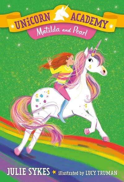 Random House Books for Young Readers Unicorn Academy #9 Matilda and Pearl