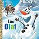 Golden/Disney Disney Frozen: I Am Olaf (Little Golden Book)