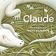 Little Bigfoot Claude: True Story of a White Alligator