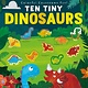 Tiger Tales Ten Tiny Dinosaurs