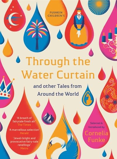 Pushkin Children's Books Through the Water Curtain and other Tales from Around the World