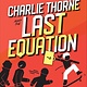 Simon & Schuster Books for Young Readers Charlie Thorne and the Last Equation