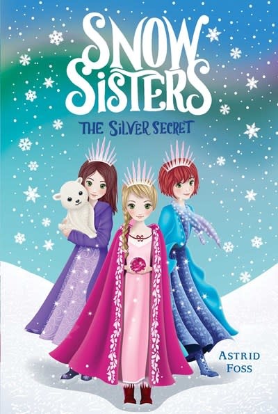 Aladdin Snow Sisters: The Silver Secret