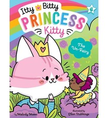 Little Simon Itty Bitty Princess Kitty #6 The Un-Fairy