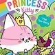 Little Simon Itty Bitty Princess Kitty #6 The Un-Fairy