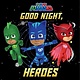 Simon Spotlight PJ Masks: Good Night, Heroes