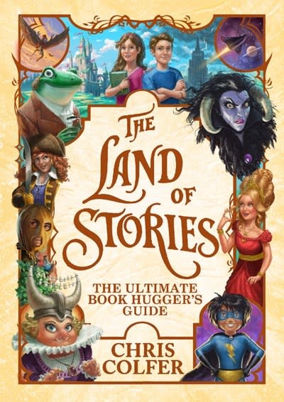 Little, Brown Books for Young Readers The Land of Stories: The Ultimate Book Hugger's Guide