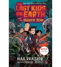 Viking Books for Young Readers The Last Kids on Earth 06 and the Skeleton Road