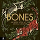 Big Picture Press Bones: An Inside Look at the Animal Kingdom