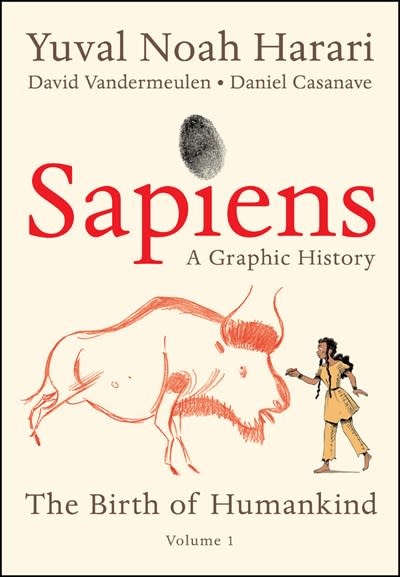 Harper Perennial Sapiens: A Graphic History, Volume 1: The Birth of Humankind