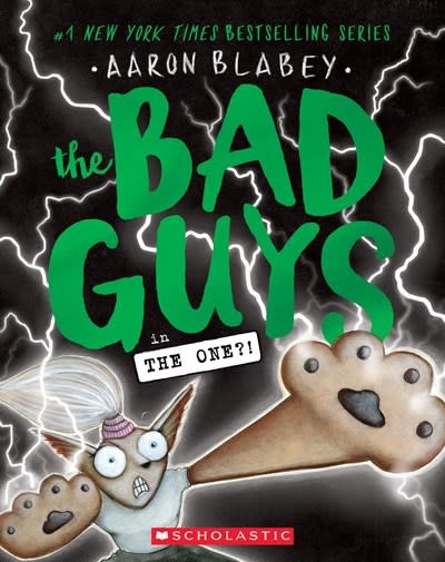 Scholastic Paperbacks The Bad Guys #12 The One?!