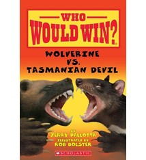 Scholastic Inc. Who Would Win?: Wolverine vs. Tasmanian Devil (Scholastic Early Reader)