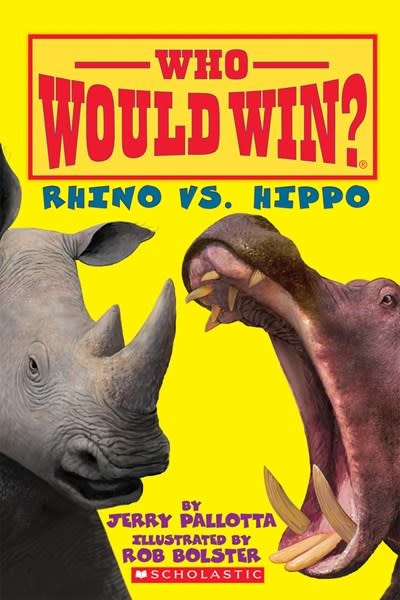 Scholastic Inc. Who Would Win?: Rhino vs. Hippo (Scholastic Early Reader)