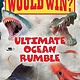 Scholastic Inc. Who Would Win?: Ultimate Ocean Rumble (Scholastic Early Reader)