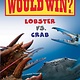 Scholastic Inc. Who Would Win?: Lobster vs. Crab (Scholastic Early Reader)