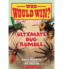 Scholastic Inc. Who Would Win?: Ultimate Bug Rumble (Scholastic Early Reader)
