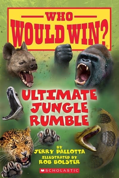 Scholastic Inc. Who Would Win?: Ultimate Jungle Rumble (Scholastic Early Reader)