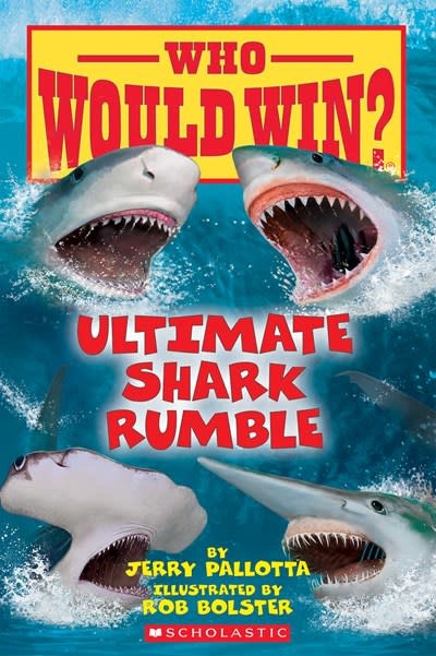 Scholastic Inc. Who Would Win?: Ultimate Shark Rumble (Scholastic Early Reader)