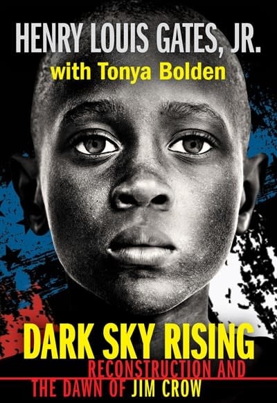 Scholastic Focus Dark Sky Rising: Reconstruction and the Dawn of Jim Crow