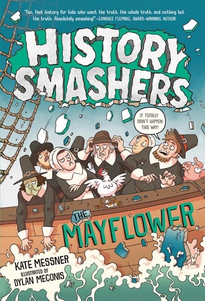 Random House Books for Young Readers History Smashers: The Mayflower