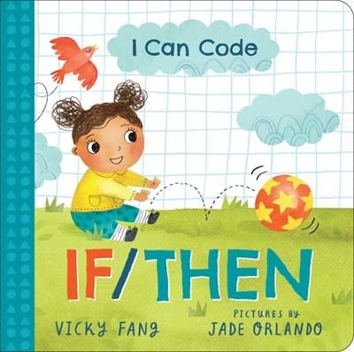 Sourcebooks Explore I Can Code: If/Then