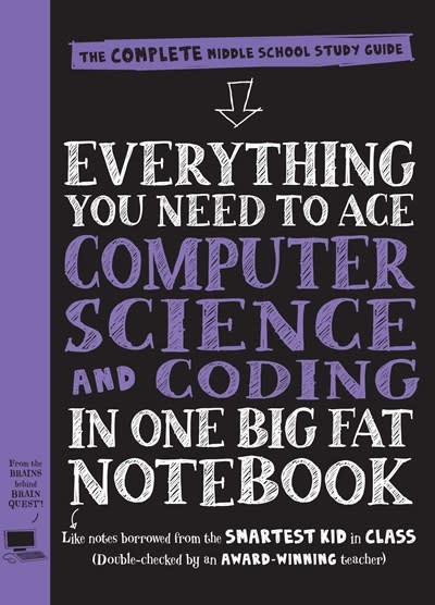 Workman Publishing Company Everything You Need to Ace Computer Science and Coding in One Big Fat Notebook