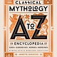 Black Dog & Leventhal Classical Mythology A to Z