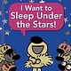 Hyperion Books for Children Unlimited Squirrels: I Want to Sleep Under the Stars!