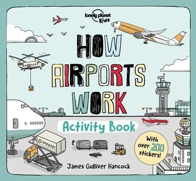 Lonely Planet How Airports Work Activity Book