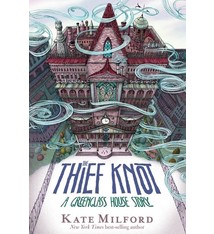 Clarion Books The Thief Knot: A Greenglass House Story