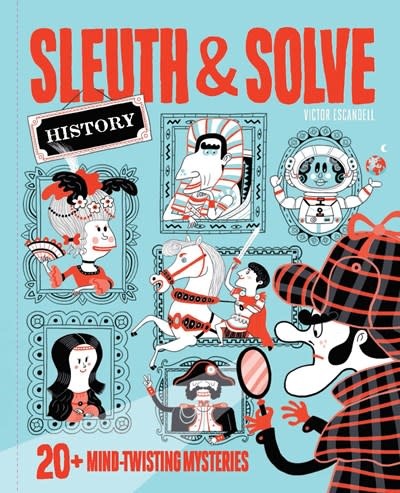Chronicle Books Sleuth & Solve: History