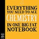Workman Publishing Company Everything You Need to Ace Chemistry in One Big Fat Notebook