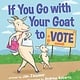 The Experiment If You Go with Your Goat to Vote