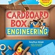 Storey Publishing, LLC Cardboard Box Engineering: Cool, Inventive Projects for Tinkerers, Makers & Future Scientists