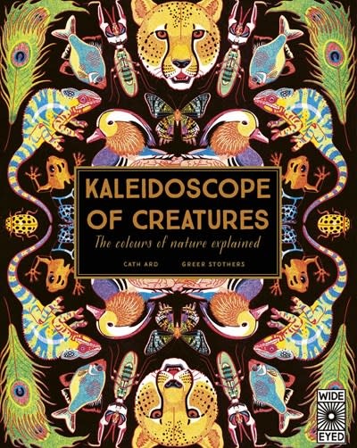 Wide Eyed Editions Kaleidoscope of Creatures