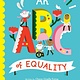 Frances Lincoln Children's Books An ABC of Equality